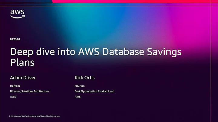 AWS re:Invent 2025 - [NEW LAUNCH] Deep dive into AWS Database Savings Plans (DAT326)