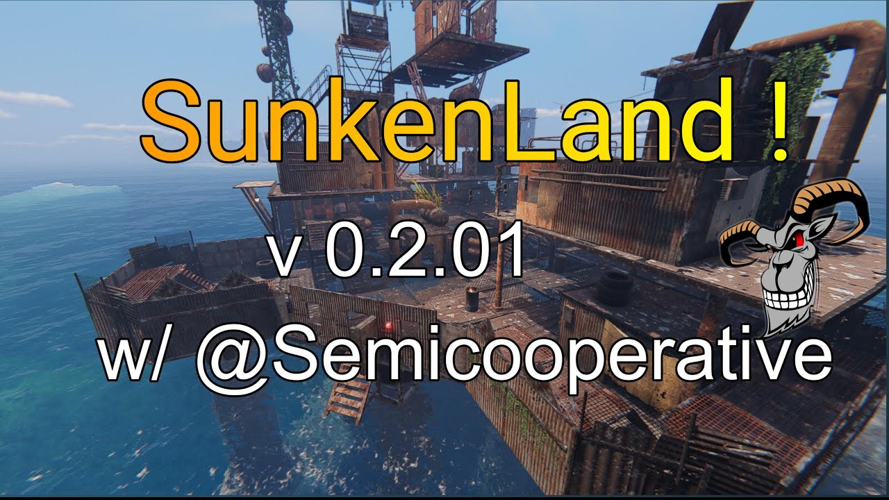 SunkenLand ! - w/ @SemiCooperative