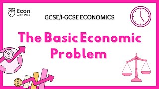 3. The Basic Economic Problem