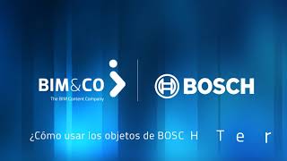 ¿Cómo usar los objetos BIM de Bosch en BIM&CO ?
