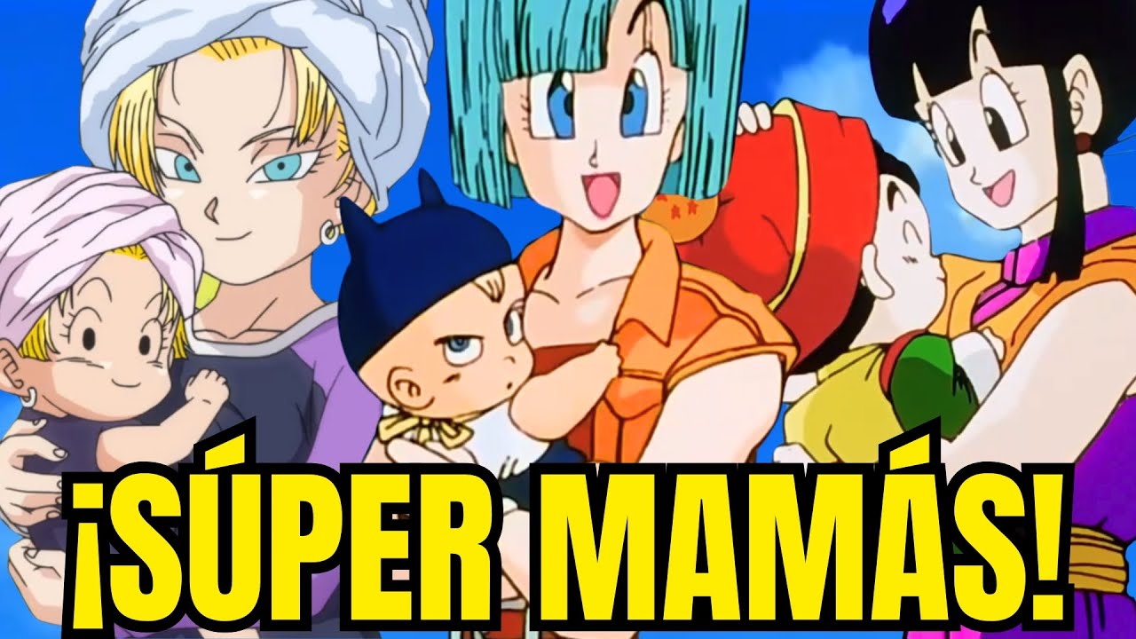10 MEJORES MADRES DE DRAGON BALL | ESPECIAL DÍA DE LAS MADRES