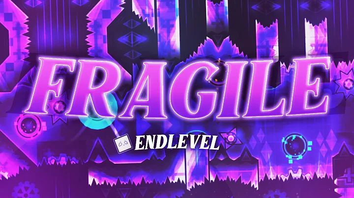 「4k」 Fragile - EndLevel & more w/ clicks (Extreme Demon) | Geometry Dash