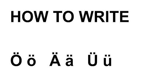 HOW TO WRITE UMLAUT