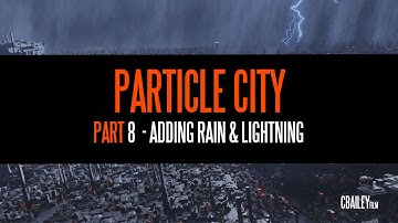 Particle City - Blender 2.81 - Part 8: Adding Rain & Lightning