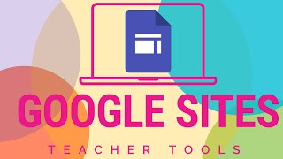 How I Use Google Sites | Teacher Tools