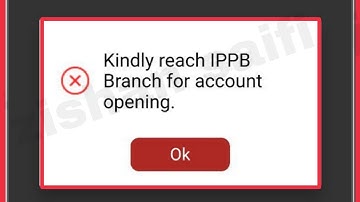 IPPB Mobile banking Fix Kindly reach IPPB Branch for account opening Problem Solve