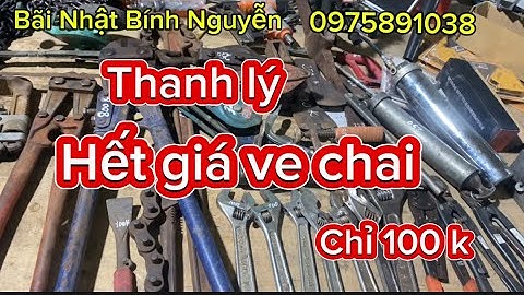 Xã thanh lý hàng bãi Nhật.cắt sắt cộng lực,ETO, rong roc,balang xích,mỏ lết răng,bơm mỡ,cuốc chim…
