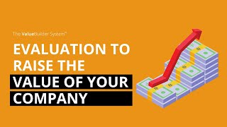 How To Take Your Evaluation And Raise The Value Of Your Company