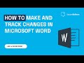 How to make and track changes in Microsoft Word