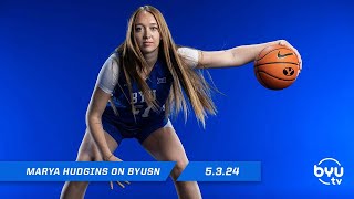 Marya Hudgins talks her decision to transfer to BYU and more