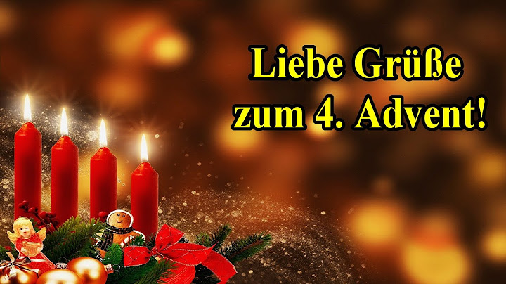4. Adventsgrüße für dich! Ich wünsche dir einen schönen 4  Advent!