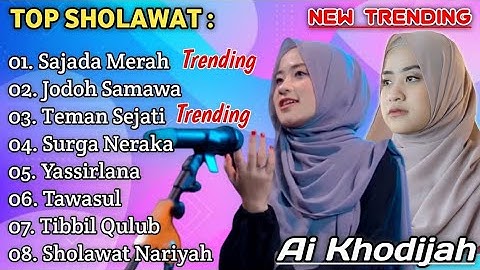 ALBUM SHOLAWAT TERBARU 2023 • SAJADAH MERAH AI KHODIJAH • NEW KOMPILASI SHOLAWAT TERBARU 2024 !!!