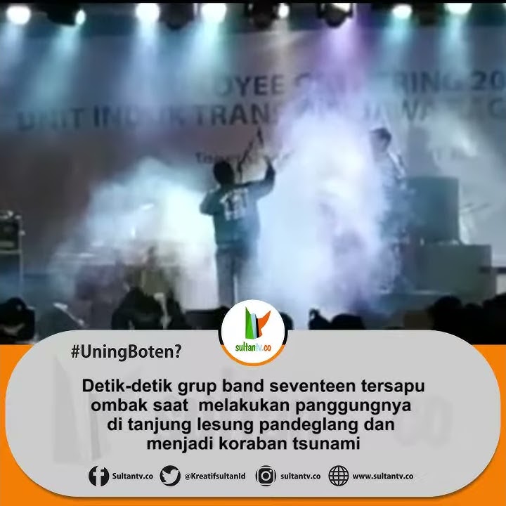 Video Detik-detik Personel Seventeen Tersapu Tsunami di Banten