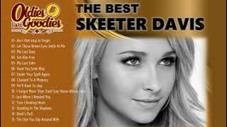 The Best of Skeeter Davis Collections Songs - Oldies But Goodies