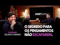 O SEGREDO PARA OS PENSAMENTOS NÃO ESCAPAREM | EDUARDO CARNEIRO #EP005