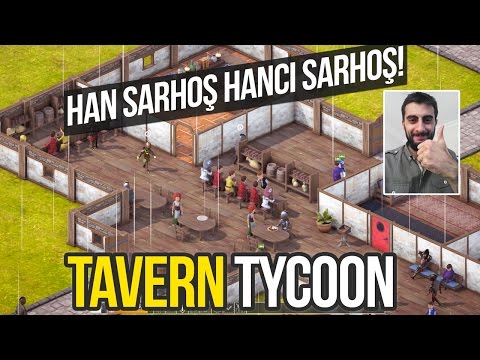 Tavern Tycoon - Taverna Simülasyonu Han Sarhoş Hancı Sarhoş!