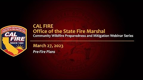 CWPM Webinar Series March 27, 2023 Pre-Fire Planning program