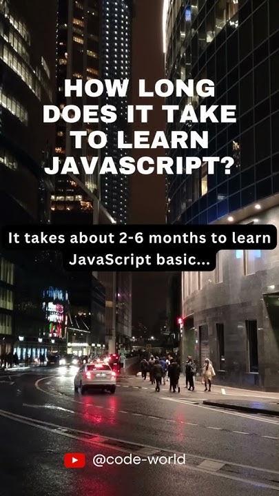 How long does it take to learn JavaScript? #Shorts #JavaScript - YouTube