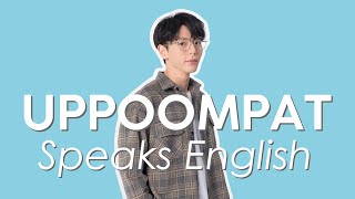 Up Poompat speaks English for international fans | #uppoompat