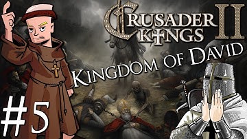Crusader Kings 2 | Kingdom of David Jewish Run | Part 5