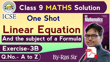 ICSE Class 9| Linear equations & the subject of changing of formula | ICSE Maths Class 9 A Das Gupta