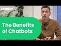 The Benefits of Chatbots