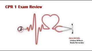 CPR 1 Exam Review