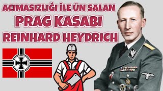 Acimasizliği İle Ün Salan Prag Kasabi Reinhard Heydrich 2.Dünya Savaşı Tarihi