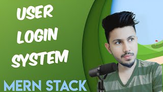Build a User Login System with MERN Stack from Scratch