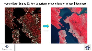Google Earth Engine 23: How to perform convolutions on images | Beginners