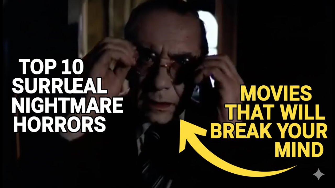 Top 10 Surreal Nightmare Horror Movies You Must Watch - YouTube