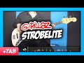 Gorillaz - Strobelite | Bass Cover with Play Along Tabs