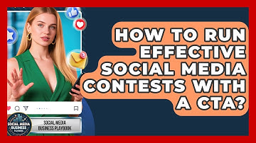 How To Run Effective Social Media Contests With A CTA? - Social Media Business Playbook