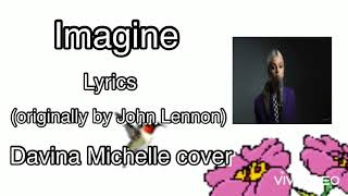 Davina Michelle  cover - Imagine -(originally by John Lennon) - (Lyrics)