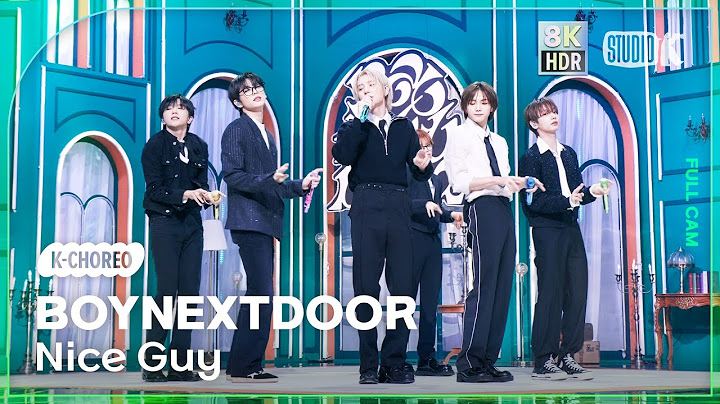[K-Choreo 8K HDR] 보이넥스트도어 직캠 'Nice Guy' (BOYNEXTDOOR Choreography) 🎧공간음향.Ver @MusicBank 240913