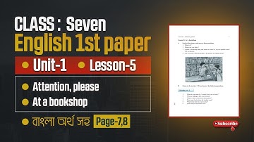 English book class 7,2025, unit 1, Lesson 5(A B C),Page : 7(At a bookshop)৭ম শ্রেণির ইংরেজি পৃষ্ঠা ৭