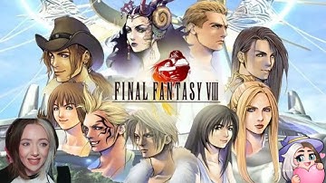 FIRST Blind Play-through Final Fantasy VIII Part 10/11 [No edit] [Stream archive] [FF8]