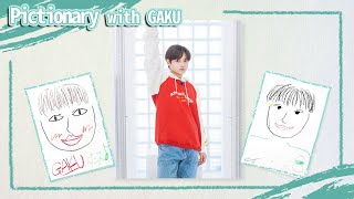 [&AUDITION] Pictionary with GAKU