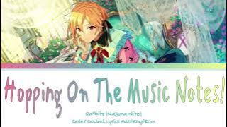 「  ES!! 」Hopping On The Music Notes!- Nazuna Nito Solo [KAN/ROM/ENG]