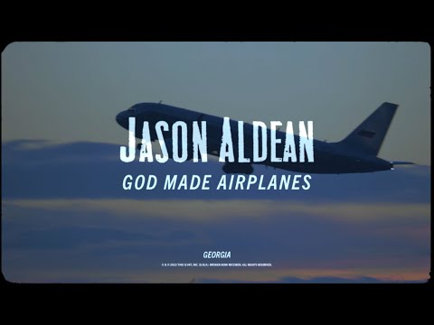 Jason Aldean - God Made Airplanes (Official Lyric Video)