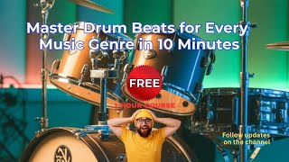 Master Drum Beats for Every Music Genre in 10 Minutes