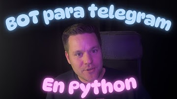📢  ¡Crea tu propio BOT de Telegram con python en 4 minutos!