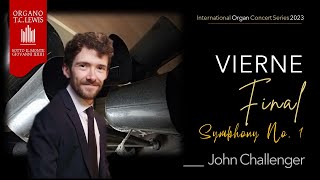 Vierne: Symphony No. 1 Final | John Challenger