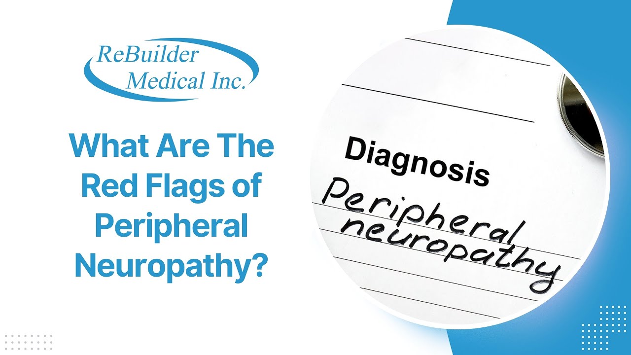 Red Periphery What Are The Red Flags of Peripheral Neuropathy? - YouTube