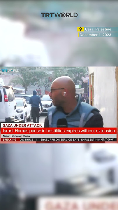 Israeli bombardment continues in Gaza as temporary truce expires