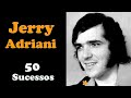 JerryAdriani  -  50 Sucessos