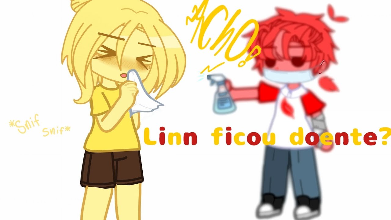 Linn doente? || Moralinn & Torazulmi || 🍋🍎.🫐🍏