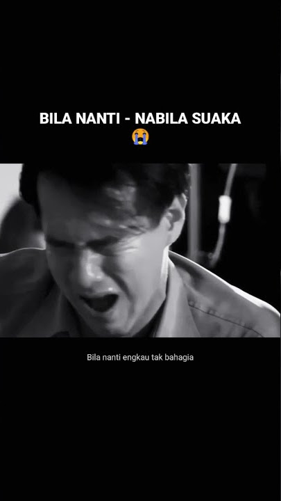 STORY WA SEDIH || BILA NANTI - NABILA SUAKA #SHORTS