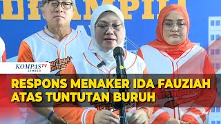 [FULL] Respons Menaker Ida Fauziah atas Tuntutan Buruh Tolak Upah Murah hingga PKH Sepihak