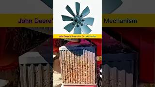 John Deere Reversible Fan Mechanism Reverses Airflow to Clean Dirt From the Radiator Fast in Fields!